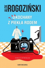 Ukochany z piekła rodem - Alek Rogoziński
