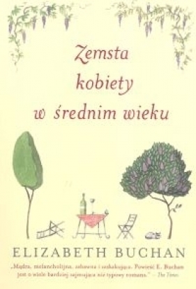 Zemsta kobiety w średnim wieku - Elizabeth Buchan