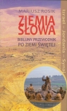 Ziemia słowa Biblijny przewodnik po Ziemi Świętej Izrael - Jordania - Rosik Mariusz