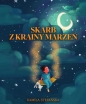 Skarb Z Krainy Marzeń - Kamila  Stefańska