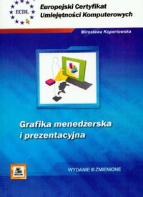 ECUK Grafika menedżerska i prezentacyjna - Kopertowska Mirosława