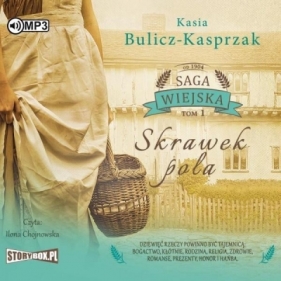 Saga wiejska T.1 Skrawek pola audiobook - Kasia Bulicz-Kasprzak