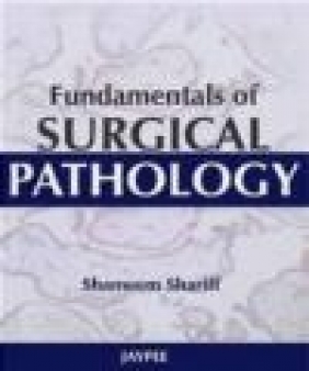 Fundamentals of Surgical Pathology Shameem Shariff, S Shariff