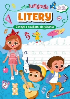 Minikaligrafia. Litery. Zeszyt z rowkami do pisania - Opracowanie zbiorowe