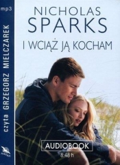 I wciąż ją kocham (Audiobook) - Nicholas Sparks