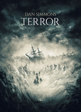 Terror - Dan Simmons