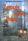 Zespoły leśne Polski  Matuszkiewicz Marek Jan