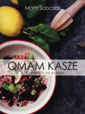 Qmam kasze - Maia Sobczak