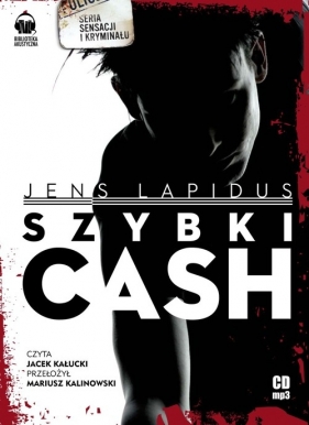Szybki cash. Głód, nienawiść, pogoń /CD/ - Lapidus Jens