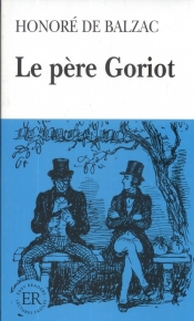 Le pere Goriot - Honoré de Balzac