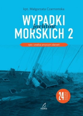 Wypadki jachtów morskich II - Małgorzata Czarnomska, Małgorzata Czarnomska