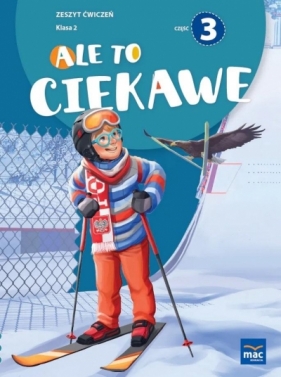 Ale to ciekawe SP2 ćw cz.3 + zakładka - Beata Skrzypiec, Jolanta Okuniewska, Sabina Piłat