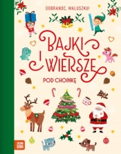 Bajki i wiersze pod choinkę. Dobranoc, maluszku! - Opracowanie zbiorowe