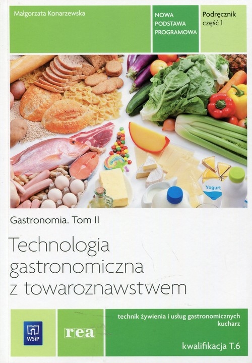 Technologia gastronomiczna z towaroznawstwem Podręcznik Część 1 Tom 2