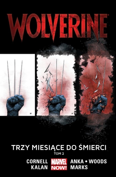 Wolverine: Trzy miesiące do śmierci, T. 2.