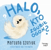 Halo, kto zgubił Ogon? - Martyna Szkołyk .