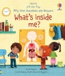 Very First Questions and Answers What's inside me? Lift-the-flap