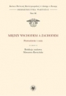 Między Wschodem a Zachodem Prawosławie i unia (t. XI)