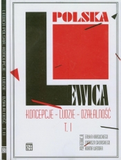 Lewica polska Koncepcje Ludzie Działalność Tom 1-2 - <br />
