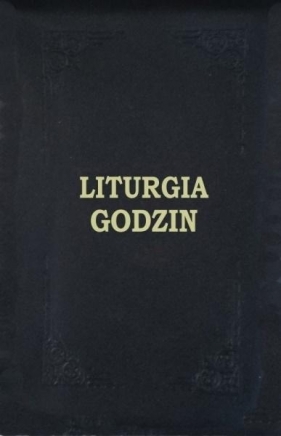 Liturgia Godzin - skrócone w futerale - Opracowanie zbiorowe