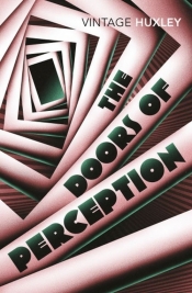 The Doors of Perception - Huxley Aldous