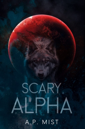 Scary Alpha - A. P. Mist