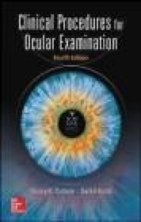 Clinical Procedures for Ocular Examination Daniel Kurtz, Nancy Carlson