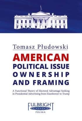 American political issue ownership and framing - Płudowski Tomasz