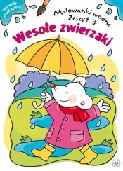 Malowanki wodne Zeszyt 3 Wesołe zwierzaki