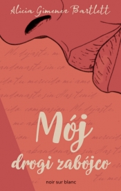 Petra Delicado. Tom 11. Mój drogi zabójco - Alicia Giménez-Bartlett