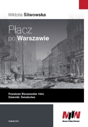 Płacz po Warszawie Powstanie Warszawskie 1944 - Praca zbiorowa