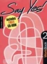 Say Yes 2 GIM Ćwiczenia. Język angielski H. Mitchell, J. Scott