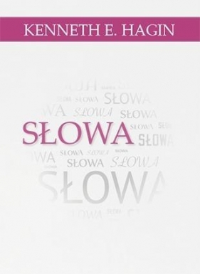 Słowa - Kenneth E. Hagin