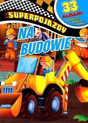 Superpojazdy. Na budowie