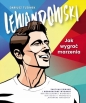 Lewandowski. Jak wygrać marzenia - Dariusz Tuzimek