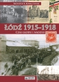 Łódź 1915-1918 Czas głodu i nadziei - Krzysztof R. Kowalczyński