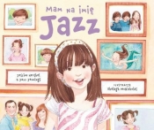 Mam na imie Jazz - Jazz Jennings, Jessica Herthel