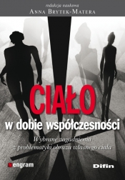 Ciało w dobie współczesności - <br />