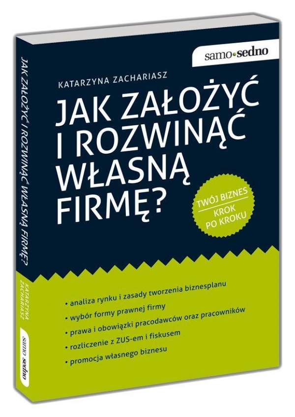 Jak założyć i rozwinąć własną firmę