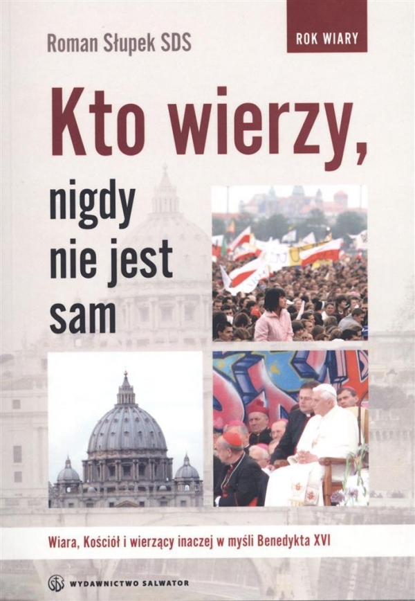 Kto wierzy nigdy nie jest sam