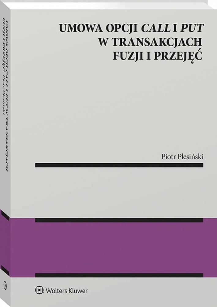 Umowa opcji call i put w transakcjach fuzji i przejęć