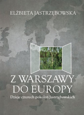 Z Warszawy do Europy - Jastrzębowska Elżbieta 