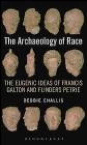 The Archaeology of Race Debbie Challis