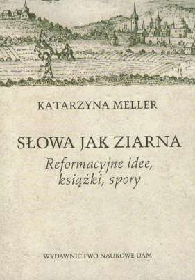 Słowa jak ziarna - Meller Katarzyna<br />