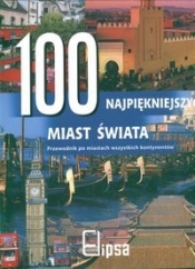 100 najpiękniejszych miast świata - <br />