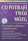 Co potrafi twój mózg  Gamon David, Bragdon Allen D.