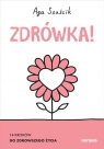 <img src='https://webimage.pl/pics/204/5/d9788328935204.jpg' width='350' height='500'> Zdrówka! 14 kroków do zdrowszego życia Aga Szuścik