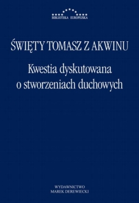 Kwestia dyskutowana o stworzeniach duchowych - św. Tomasz z Akwinu