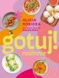Gotuj! roślinnie - Alicja Rokicka