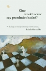 Kino Obiekt uczuć czy przedmiot badań W dialogu z myślą filmową i